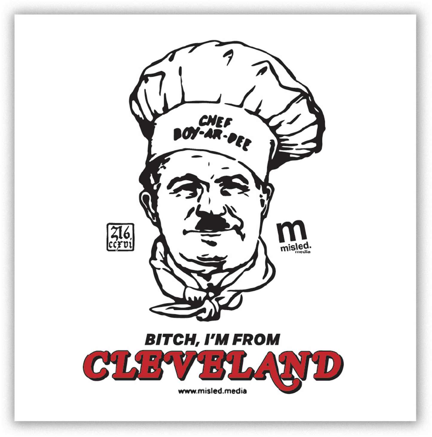 Bitch, I'm From Cleveland (mini print)