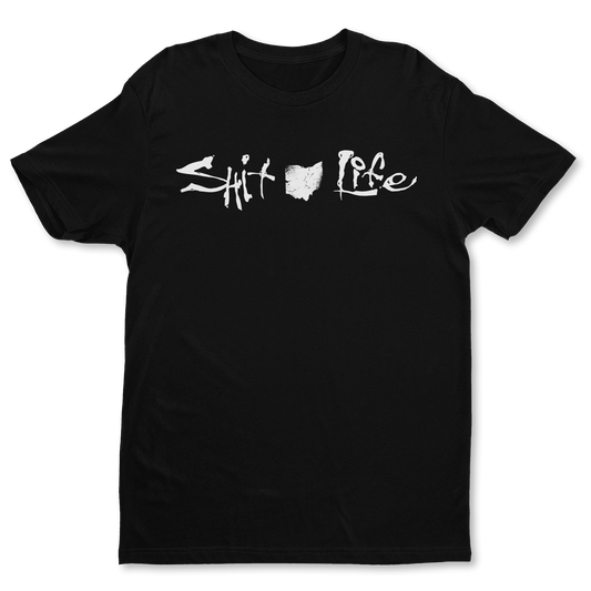 Ohio Shit Life Tee