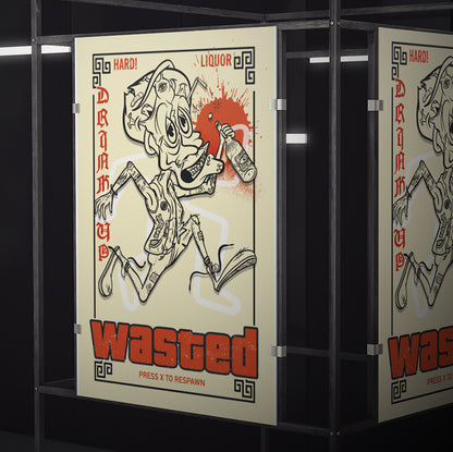 Framed "Wasted" Poster Copy