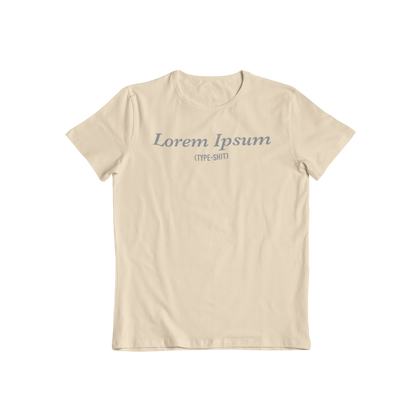 TYPE-SHIT – Lorem Ipsum Tee